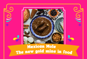Mexican-Mole-The-New-Goldmine-in-Food