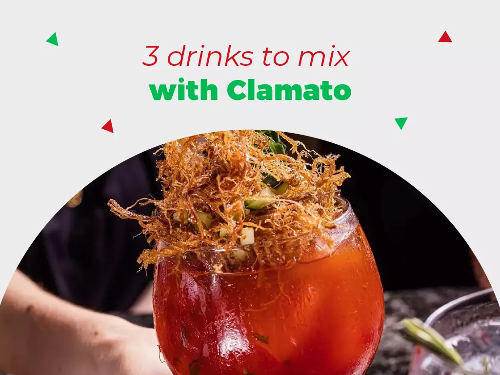 Clamato: The cocktail Mixer your clients will love - 3 Drinks to mix with Clamato.