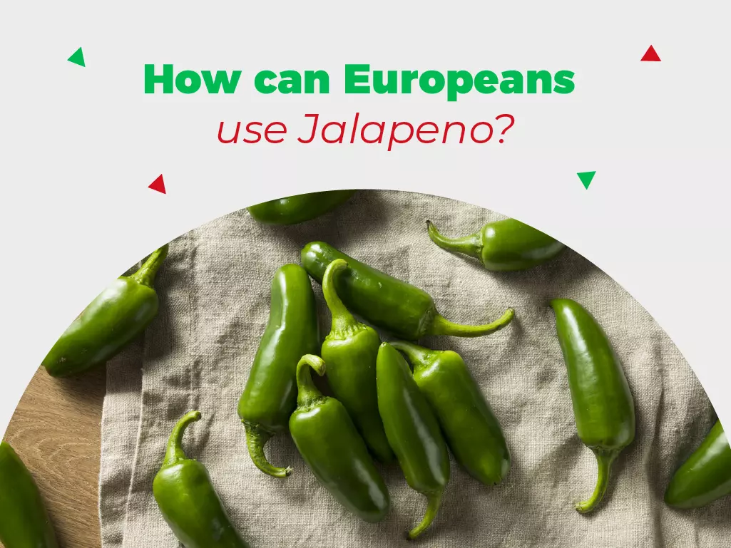 Jalapeños können von europäischen Ureinwohnern verwendet werden