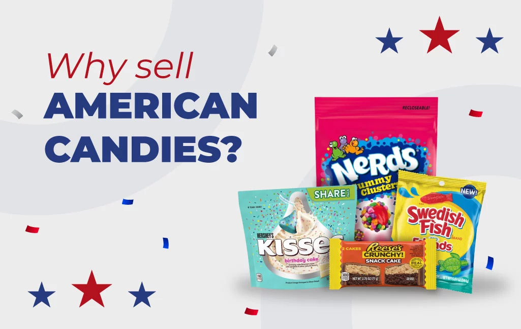 Amerikanische Süßigkeiten: Warum sie verkaufen?