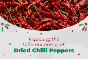 Dried Chillies - Exploring the Different Forms of Dried Chilli Peppers