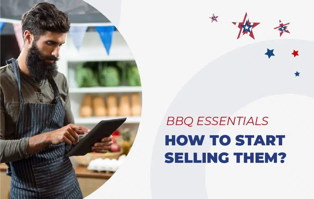 BBQ Essentials, wie man mit dem Verkauf beginnt – Crevel Europe