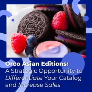 Oreo Asian Editions: A Strategic Opportunity to Differentiate Your Catalog and Increase Sales - Crevel Europe